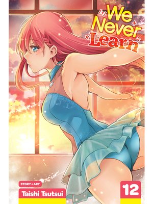 cover image of We Never Learn, Volume 12